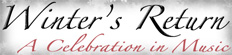 Winter's Return: a celebration in music