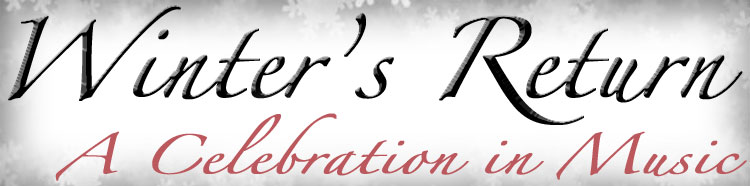 Winter's Return: A Celebration in Music
